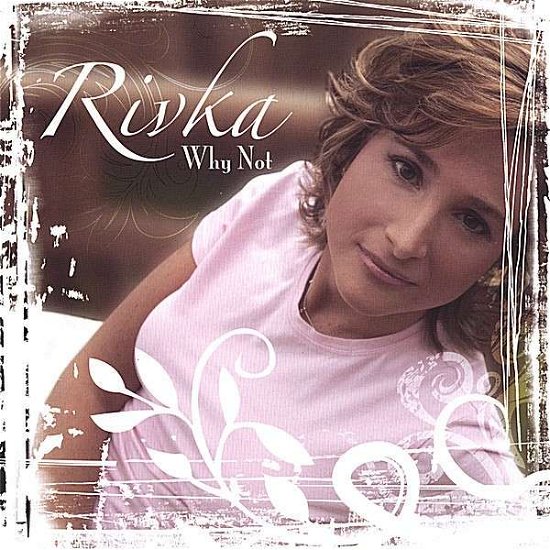 Cover for Rivka · Why Not (CD) (2007)