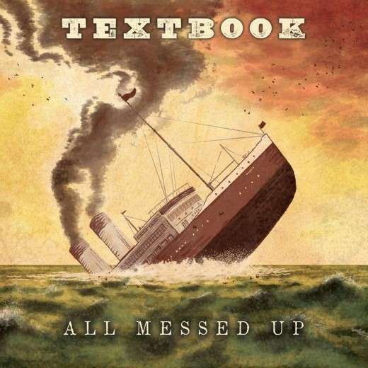 Text Book · All Messed Up (CD) (2015)