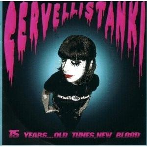 Cover for Cervelli Stanki · 15 Years, Old Tunes, New Blood (CD) (2015)