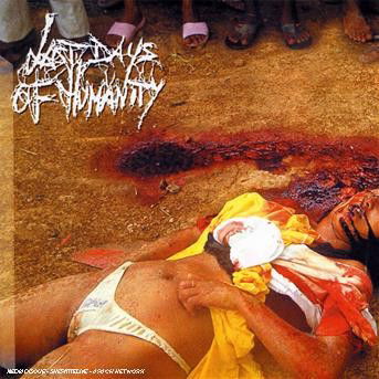 Cover for Last Days Of Humanity · Xtc Of Swallowing Ldoh Faeces (CD) (2004)