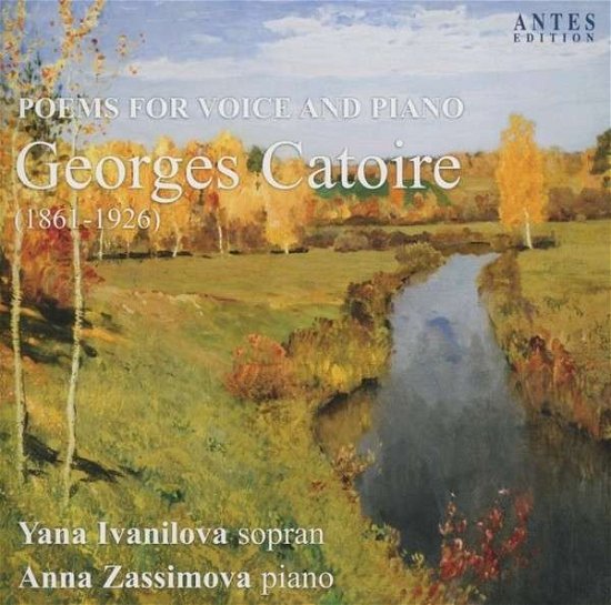 Poems for Voice & Piano - Catoire / Ivanilova / Zassimova - Muziek - ANTES EDITION - 4014513029973 - 19 november 2013