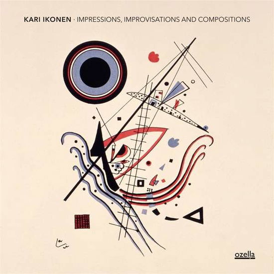 Impressions. Improvisations And Compositions - Kari Ikonen - Music - OZELLA MUSIC - 4038952000973 - January 8, 2021