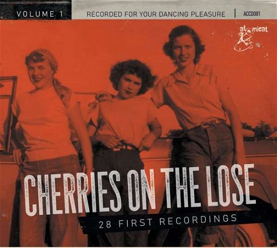 Cover for Cherries On The Loose Vol.1 - 28 First Recordings (CD) (2020)