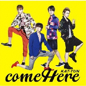 Cover for Kat-Tun · Come Here (CD) [Japan Import edition] (2014)