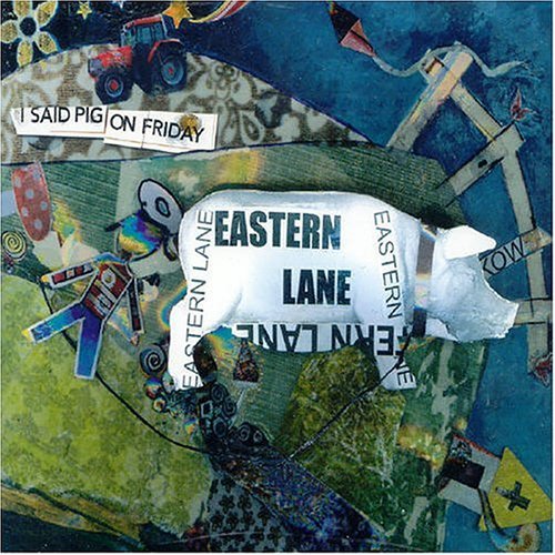 Cover for Eastern Lane · I Said Pig on Friday (7&quot;) (2008)