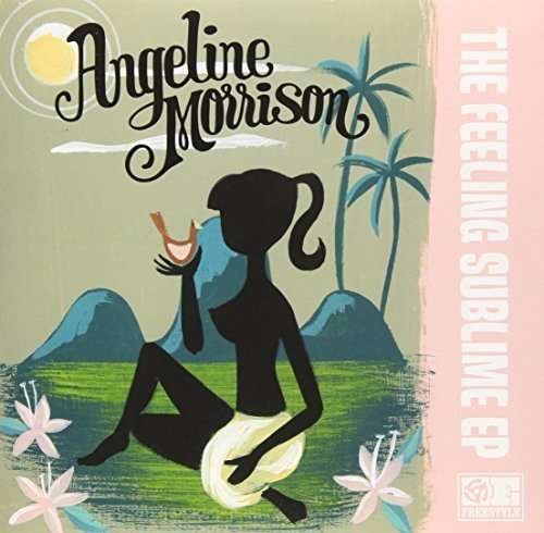 Cover for Angeline Morrison · The Feeling Sublime EP (VINIL) (2013)