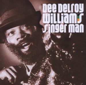 Singer Man - Dee Delroy Williams - Musik - Sunska Records - 5052442001973 - 21. august 2012