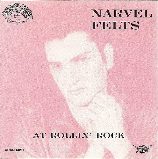 At Rollin' Rock - Those.. - Narvel Felts - Music - GOOFIN' - 6419517060973 - May 19, 1999