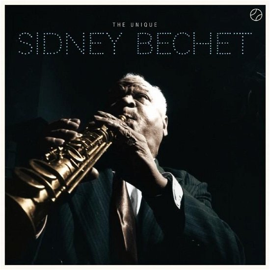 Cover for Sidney Bechet · The Unique Sidney Bechet (+8 Bonus Tracks) (CD) [Limited edition] (2020)