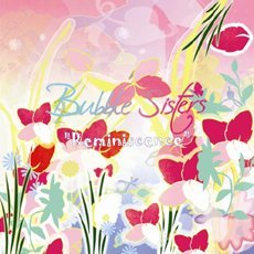 Cover for Bubble Sisters · Reminiscence (CD) (2011)