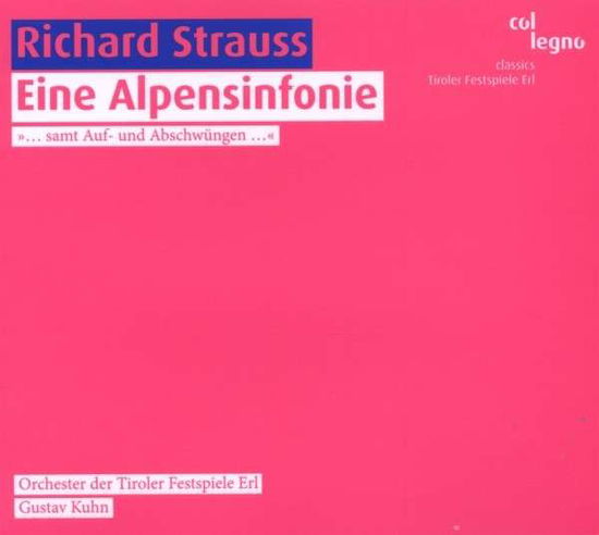 Cover for Orchestra of the Tyrolean Festival / Kuhn · Eine Alpensinfonie col legno Klassisk (CD) [Digipak] (2012)