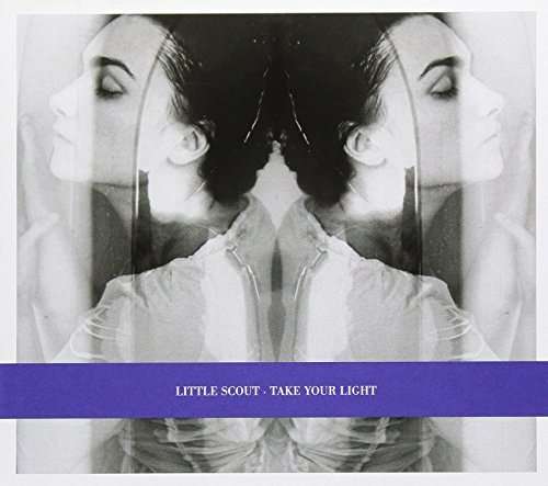 Cover for Little Scout · Take Your Light (CD) (2011)