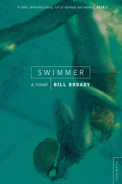 Bill Broady · Swimmer (Paperback Book) (2000)