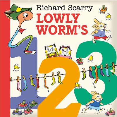 Cover for Richard Scarry · Lowly Worm’s 123 (Kartonbuch) (2018)