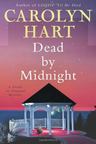 Cover for Carolyn Hart · Dead by Midnight: A Death on Demand Mystery - Death on Demand (Hardcover Book) (2011)