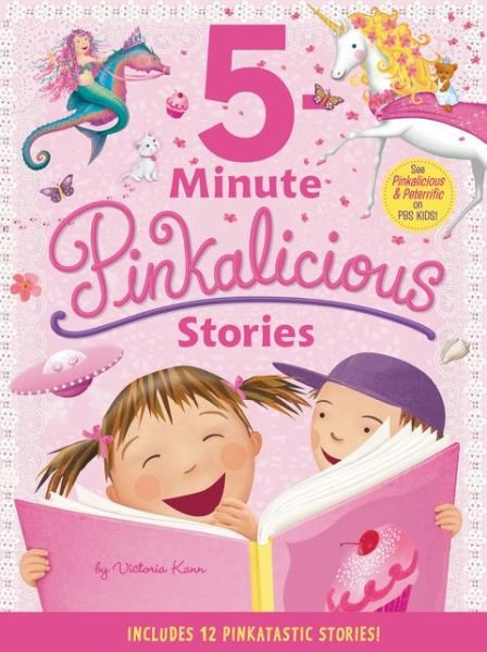 Cover for Victoria Kann · Pinkalicious: 5-Minute Pinkalicious Stories: Includes 12 Pinkatastic Stories! - Pinkalicious (Hardcover Book) (2017)
