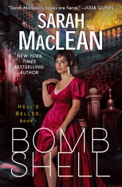 Cover for Sarah MacLean · Bombshell: A Hell's Belles Novel - Hell's Belles (Innbunden bok) (2021)