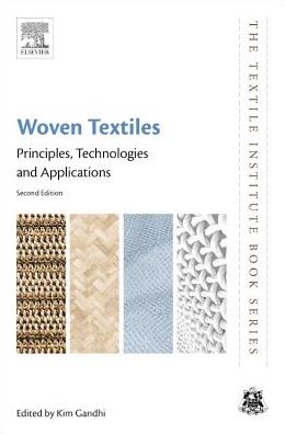 Cover for Kim Gandhi · Woven Textiles: Principles, Technologies and Applications - The Textile Institute Book Series (Paperback Book) (2019)