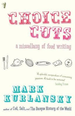 Cover for Mark Kurlansky · Choice Cuts (Paperback Book) (2004)