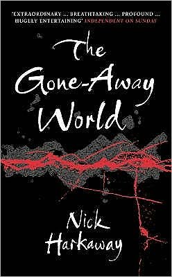 Cover for Nick Harkaway · The Gone-Away World (Paperback Bog) [1. udgave] (2009)