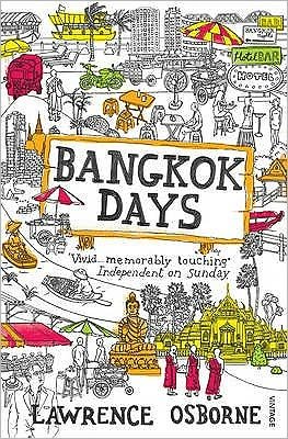 Cover for Lawrence Osborne · Bangkok Days (Taschenbuch) (2010)