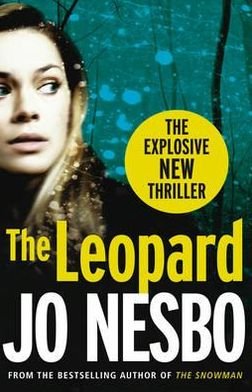 The Leopard: The twist-filled eighth Harry Hole novel from the No.1 Sunday Times bestseller - Harry Hole - Jo Nesbo - Books - Vintage Publishing - 9780099548973 - July 7, 2011