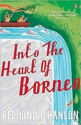Cover for Redmond O'Hanlon · Into the Heart of Borneo (Taschenbuch) (1985)