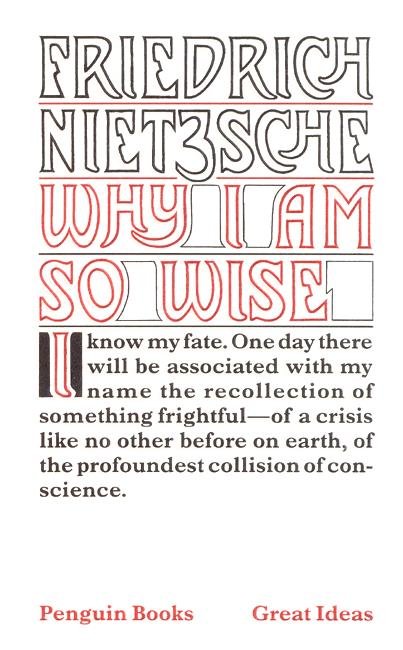 Cover for Friedrich Nietzsche · Why I am So Wise - Penguin Great Ideas (Paperback Bog) (2004)