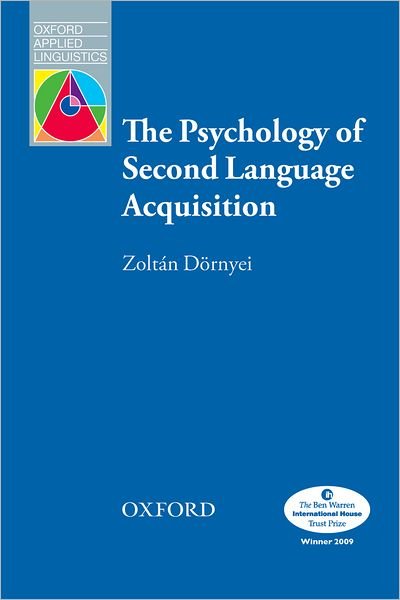 Cover for Zoltan Dornyei · The Psychology of Second Language Acquisition - Oxford Applied Linguistics (Paperback Book) (2009)