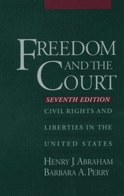 Cover for Henry Julian Abraham · Freedom and the court (N/A) [7th edition] (1998)