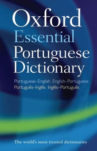Cover for Oxford Languages · Oxford Essential Portuguese Dictionary (Paperback Bog) [2 Revised edition] (2012)