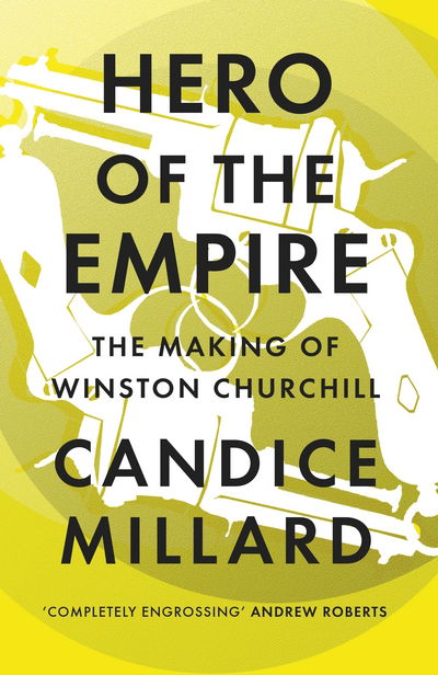 Cover for Candice Millard · Hero of the Empire (Hardcover Book) (2016)