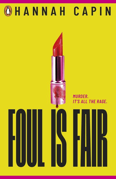 Foul is Fair: a razor-sharp revenge thriller for the #MeToo generation - Hannah Capin - Bücher - Penguin Random House Children's UK - 9780241404973 - 16. Januar 2020