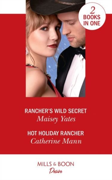 Cover for Maisey Yates · Rancher's Wild Secret / Hot Holiday Rancher: Rancher's Wild Secret / Hot Holiday Rancher (Texas Cattleman's Club: Houston) (Paperback Bog) (2019)
