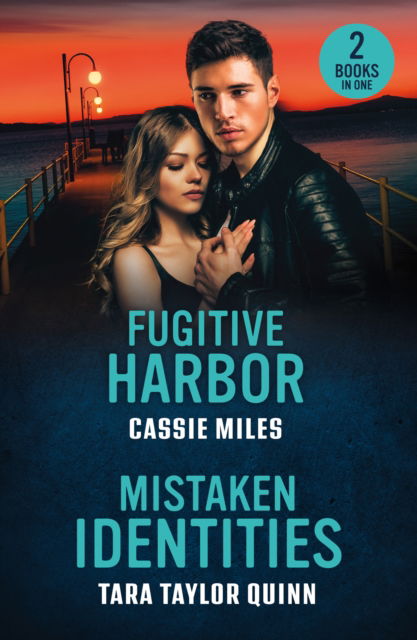 Cassie Miles · Fugitive Harbor / Mistaken Identities: Fugitive Harbor (Lighthouse Mysteries) / Mistaken Identities (Sierra's Web) (Paperback Book) (2025)