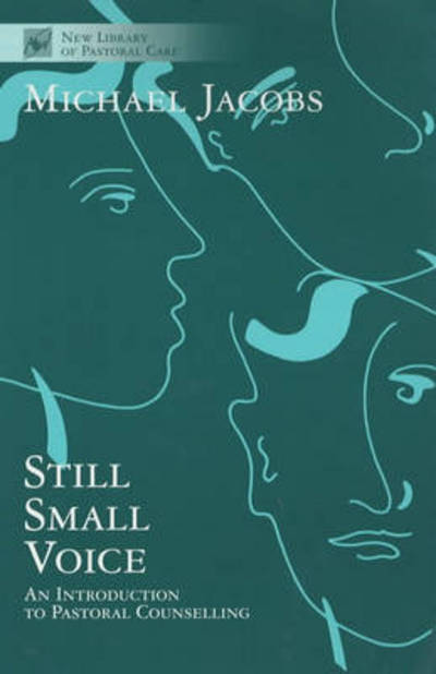 Still Small Voice: Practical Introduction to Counselling in Pastoral and Other Settings - Michael Jacobs - Bøger - SPCK Publishing - 9780281046973 - 29. juli 1993