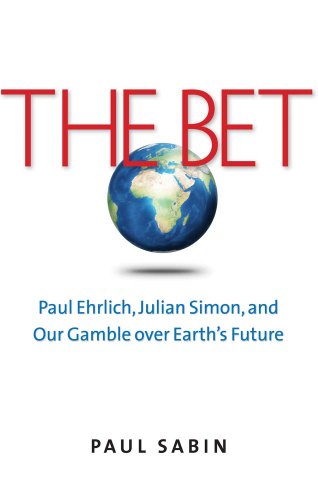 Cover for Paul Sabin · The Bet: Paul Ehrlich, Julian Simon, and Our Gamble over Earth's Future (Paperback Book) (2014)