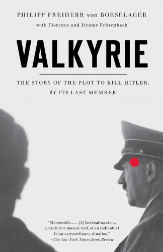 Valkyrie: the Story of the Plot to Kill Hitler, by Its Last Member - Jerome Fehrenbach - Books - Vintage - 9780307454973 - June 1, 2010