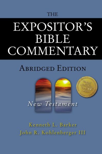 Cover for Kenneth L. Barker · The Expositor's Bible Commentary - Abridged Edition: New Testament - Expositor's Bible commentary (Hardcover Book) [Abridged edition] (2004)