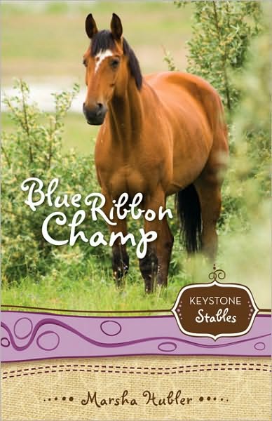 Cover for Marsha Hubler · Blue Ribbon Champ - Keystone Stables (Paperback Book) [Revised edition] (2010)