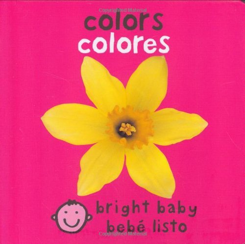 Cover for Roger Priddy · Bilingual Bright Baby: Colors - Bright Baby (Board book) [Spanish edition] (2007)