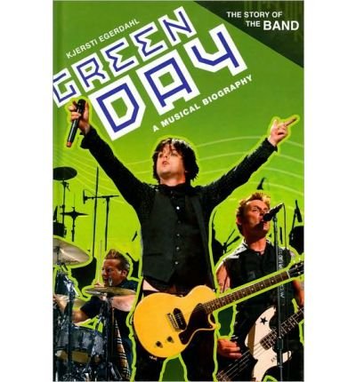 Cover for Kjersti Egerdahl · Green Day: A Musical Biography - The Story of the Band (Innbunden bok) (2009)