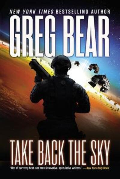 Cover for Greg Bear · Take back the sky (Buch) [First edition. edition] (2016)