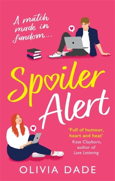 Cover for Olivia Dade · Spoiler Alert: a delightfully fun romantic comedy (Pocketbok) (2020)