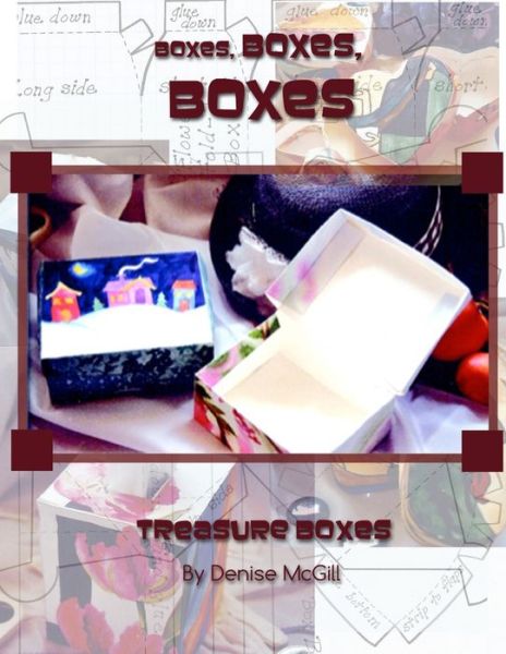 Cover for Denise McGill · Boxes, Boxes, Boxes, Treasure Boxes (Book) (2019)