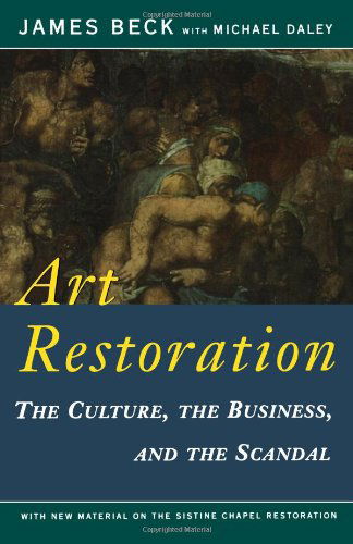 Cover for Michael Daley · Art Restoration: the Culture, the Business, and the Scandal (Paperback Book) (1996)