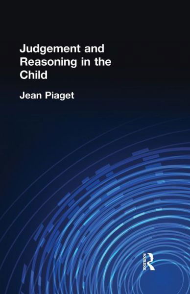 Cover for Jean Piaget · Judgement and Reasoning in the Child (Paperback Bog) (2015)