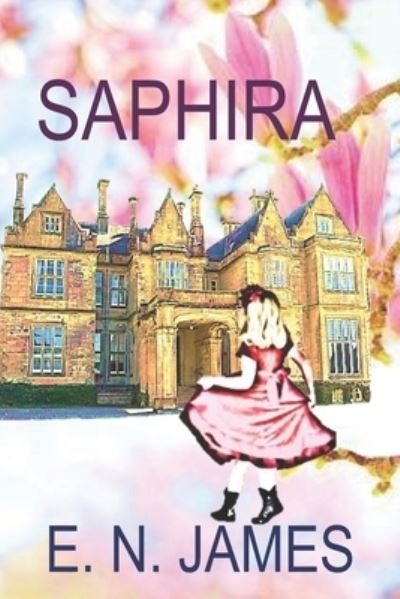Cover for E N James · Saphira (Pocketbok) (2021)