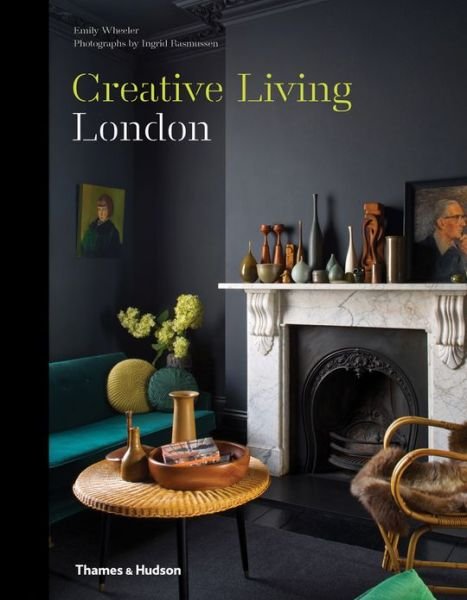 Cover for Emily Wheeler · Creative Living: London (Inbunden Bok) (2013)