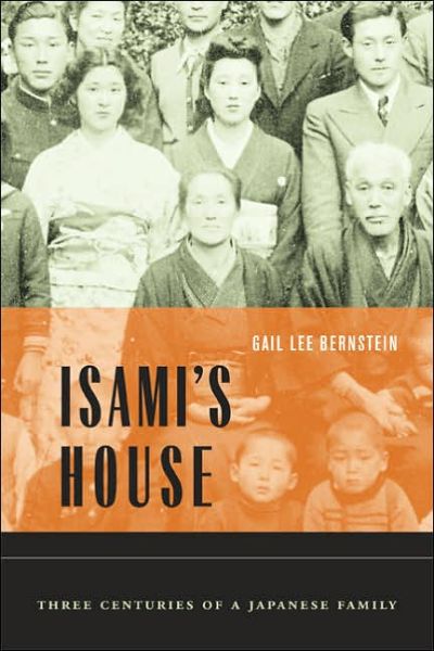 Cover for Gail Lee Bernstein · Isami's House: Three Centuries of a Japanese Family (Paperback Book) (2005)